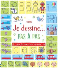 Je dessine... pas à pas