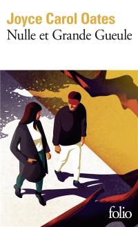 Nulle et Grande gueule