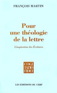 Pour une théologie de la lettre : l'inspiration des Ecritures