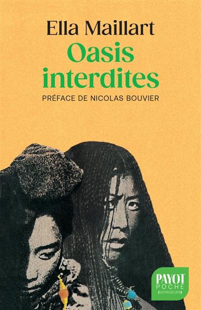 Oasis interdites : de Pékin au Cachemire : une femme à travers l'Asie centrale en 1935