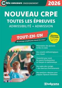 Nouveau CRPE, toutes les épreuves : admissibilité + admission : tout-en-un, 2026