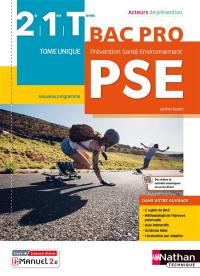 PSE, prévention, santé, environnement, 2de, 1re, terminale bac pro : tome unique : nouveau programme PSE, prévention, santé, environnement, 2de, 1re, terminale bac pro : tome unique : nouveau programme