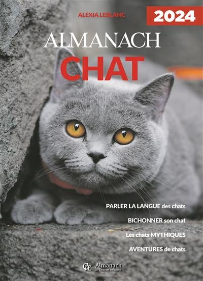 Livre : Almanach chat 2024, le livre de Alexia Leblanc - Créations du  Pélican - 9782374007717