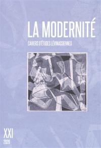 Cahiers d'études lévinassiennes, n° 21. La modernité