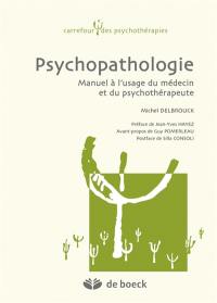 Psychopathologie : manuel à l'usage du médecin et du psychothérapeute