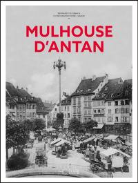 Mulhouse d'antan