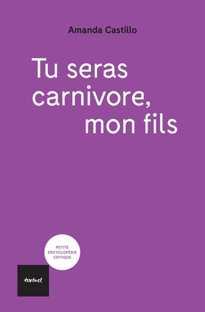 Tu seras carnivore, mon fils Tu seras carnivore, mon fils