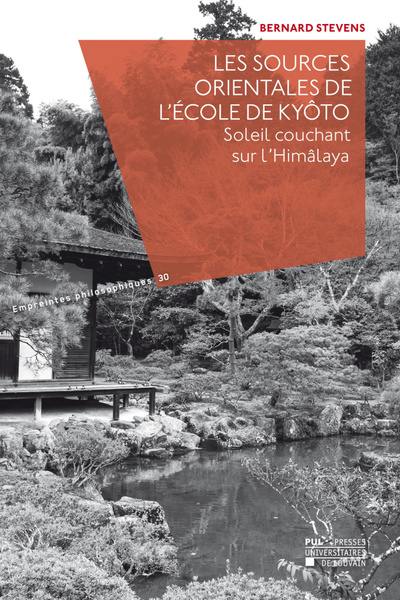 Les sources orientales de l'Ecole de Kyôto : soleil couchant sur l'Himâlaya Les sources orientales de l'Ecole de Kyôto : soleil couchant sur l'Himâlaya