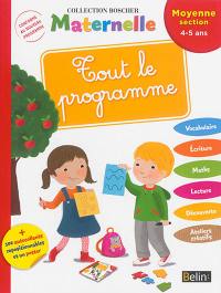 Tout le programme : moyenne section, 4-5 ans : conforme au nouveau programme