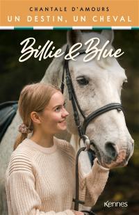 Billie et Blue : un destin, un cheval