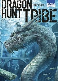 Dragon hunt tribe. Vol. 4