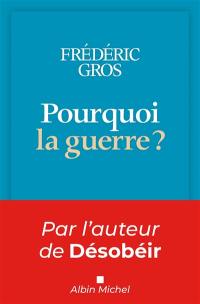 Pourquoi la guerre ?