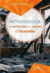 Méthodologie de recherche des causes d'incendie
