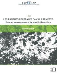 Les banques centrales dans la tempête : pour un nouveau mandat de stabilité financière