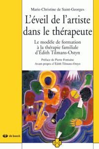 L'éveil de l'artiste dans le thérapeute : le modèle de formation à la thérapie familiale d'Edith Tilmans-Ostyn