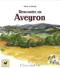 Rencontre en Aveyron