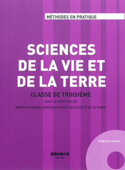 Sciences de la vie et de la Terre : classe de troisième Sciences de la vie et de la Terre : classe de troisième