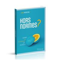 Hors normes ? : quand la différence est un atout Hors normes ? : quand la différence est un atout