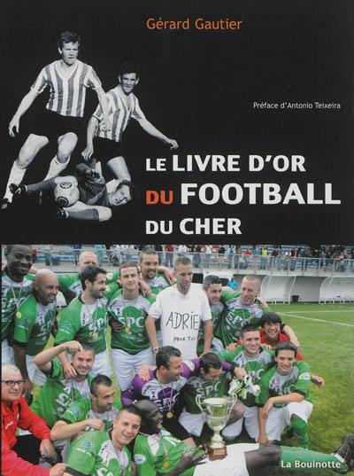 Le livre d'or du football du Cher