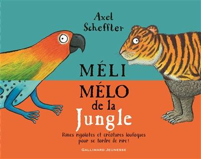 Méli-mélo de la jungle : rimes rigolotes et créatures loufoques pour se tordre de rire ! Méli-mélo de la jungle : rimes rigolotes et créatures loufoques pour se tordre de rire !