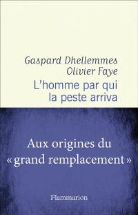 L'homme par qui la peste arriva