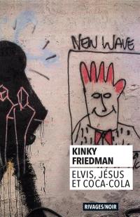 Elvis, Jésus et Coca-Cola
