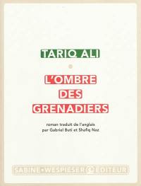 Le quintet de l'islam. Vol. 3. L'ombre des grenadiers