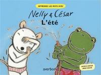 Nelly & César. L'été Nelly & César. L'été
