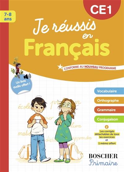 Je réussis en français, CE1, 7-8 ans Je réussis en français, CE1, 7-8 ans