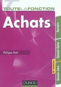 Toute la fonction achats : savoir-être, savoir-faire, savoirs