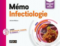 Mémo infectiologie : réussir son DEUST