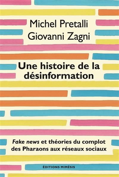 Une histoire de la désinformation : fake news et théories du complot des pharaons aux réseaux sociaux