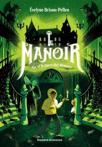 Le manoir : saison 1. Vol. 4. Nic et le pacte des démons