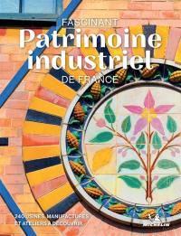 Sites industriels remarquables