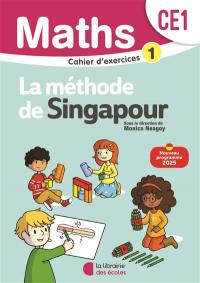 Maths, la méthode de Singapour, CE1 : cahier d'exercices 1 : nouveau programme 2025