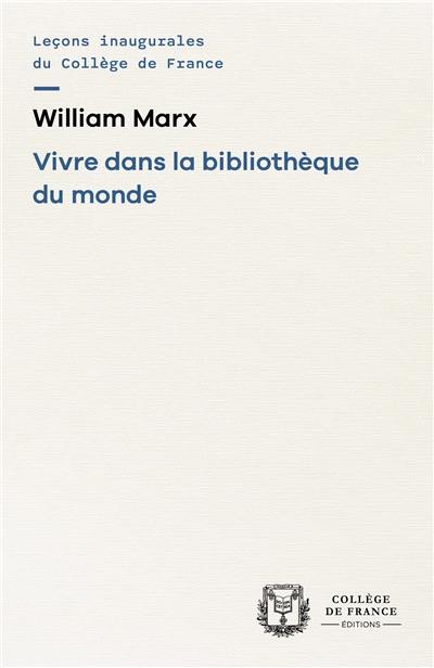 Vivre dans la bibliothèque du monde Vivre dans la bibliothèque du monde