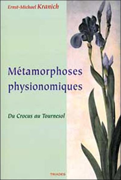 Métamorphoses physionomiques : du crocus au tournesol Métamorphoses physionomiques : du crocus au tournesol