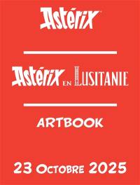 Astérix. Vol. 41. Astérix en Lusitanie : artbook
