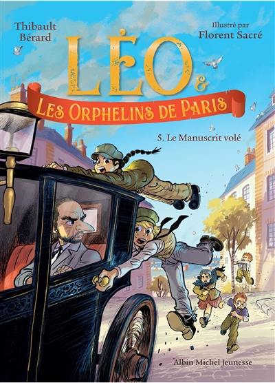 Léo & les orphelins de Paris. Vol. 5. Le manuscrit volé