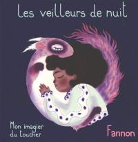 Les veilleurs de nuit : mon imagier du toucher