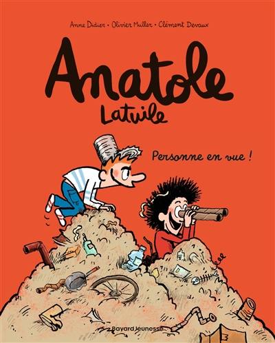 Anatole Latuile. Vol. 3. Personne en vue !
