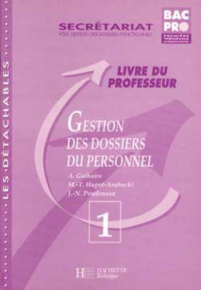 Gestion des dossiers du personnel, première et terminale bac pro : secrétariat : livre du professeur