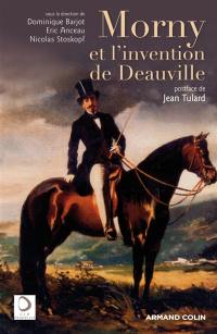 Morny et l'invention de Deauville Morny et l'invention de Deauville