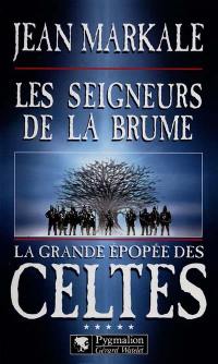 Les seigneurs de la brume : cinquième époque