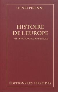 Histoire de l'Europe : des invasions au XVIe siècle