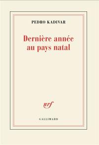 Dernière année au pays natal
