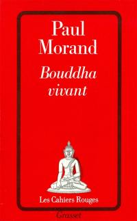 Bouddha vivant : chronique du XXe siècle