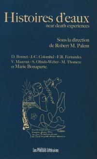 Histoires d'eaux : near death experiences