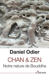 Chan & zen : notre nature de Bouddha
