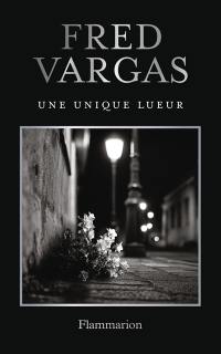 Une unique lueur